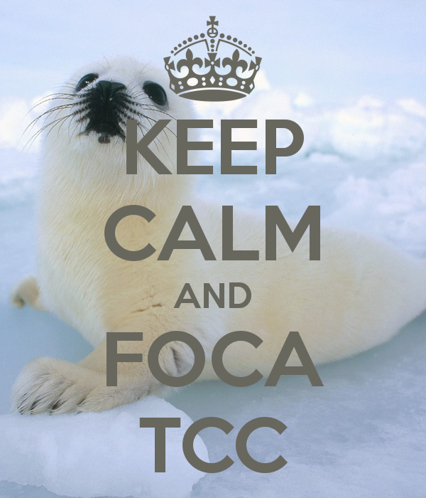 Keep calm and foca no TCC
